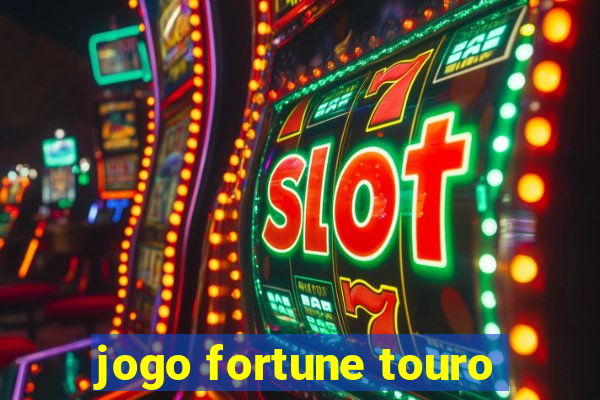 jogo fortune touro